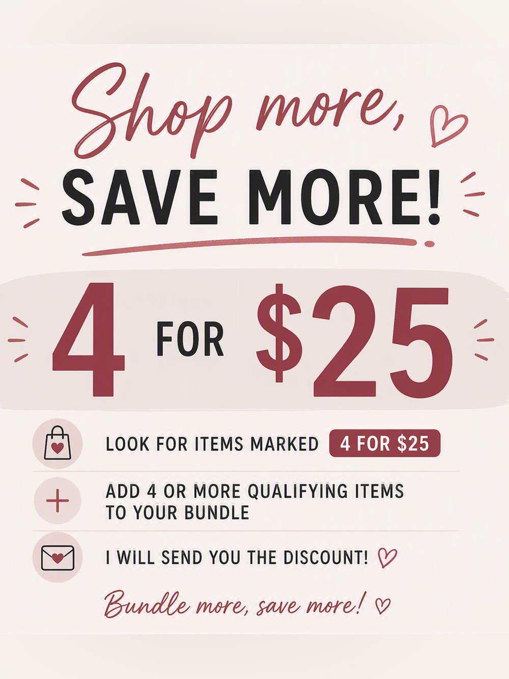 Shop More, Save More - 4 for $25